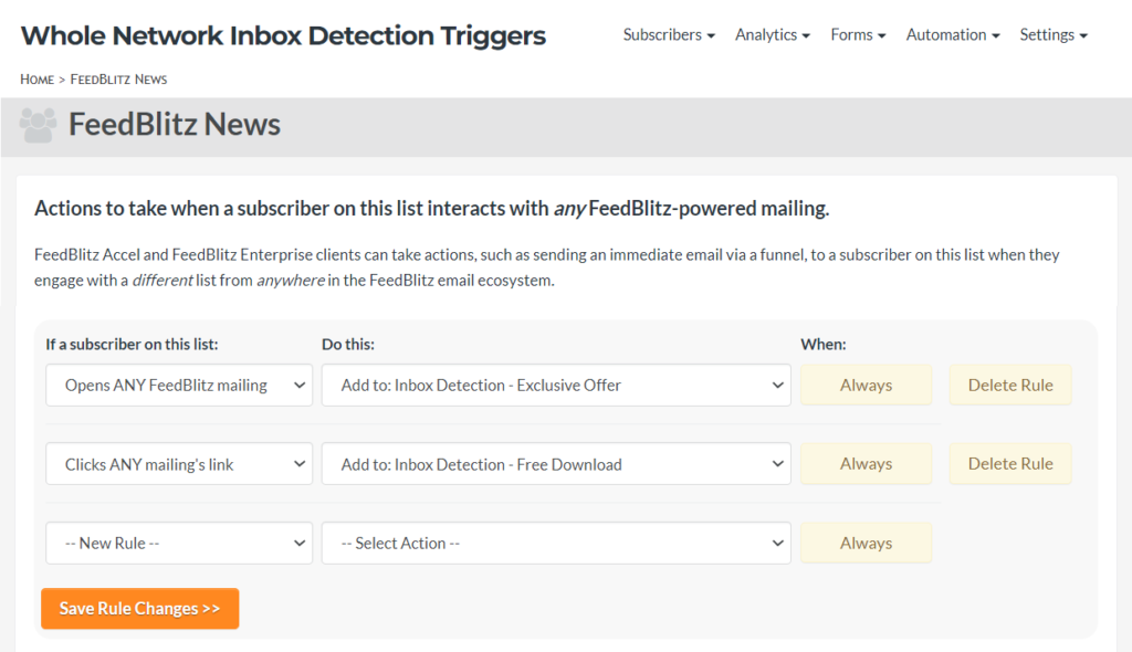 Screenshot showing two inbox detection triggers in place; one will add a subscriber to a set funnel should the subscriber open any mailing in the FeedBlitz network, and the other will send a different funnel campaign should a subscriber click a link in any mailing in the FeedBlitz network.